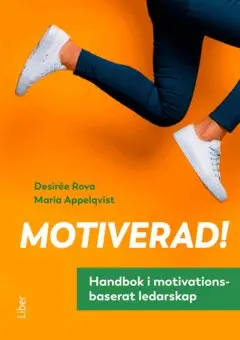 Desirée Rova, Maria Appelqvist - Motiverad!, E-bok