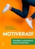 Desirée Rova, Maria Appelqvist - Motiverad!, E-bok