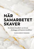 N�r samarbetet skaver