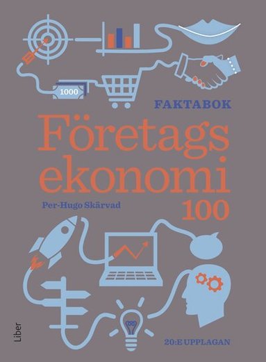 Per-Hugo Skärvad - Företagsekonomi 100 Fakta, Häftad. Tillgänglighet: Lägg till