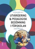 Utvrdering och pedagogisk bedmning i frskolan