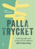 Karin Otterbjörk - Palla trycket, E-bok