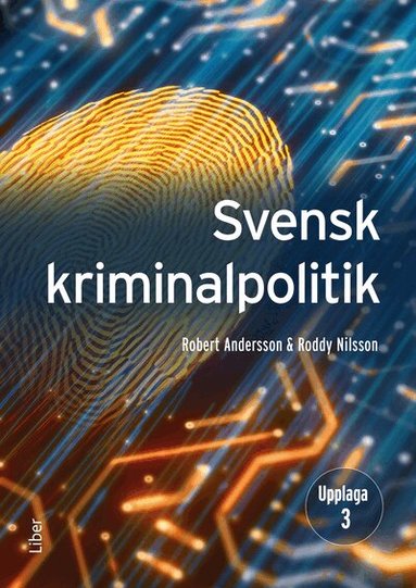 Robert Andersson, Roddy Nilsson - Svensk kriminalpolitik, Häftad