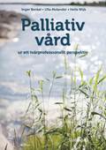 Palliativ vrd : ur ett tvrprofessionellt perspektiv