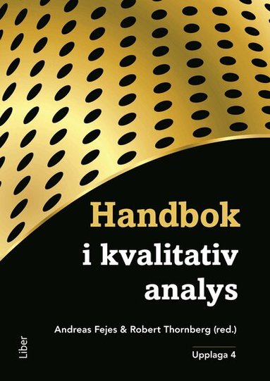 Andreas Fejes, Robert Thornberg - Handbok i kvalitativ analys, Häftad. Tillgänglighet: Lägg till