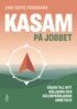 Ann-Sofie Forsmark - KASAM på jobbet, E-bok