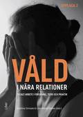V�ld i n�ra relationer : socialt arbete i forskning, teori och praktik