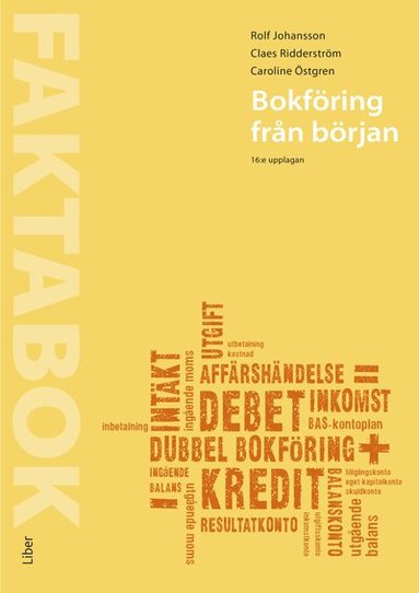 Caroline Östgren, Rolf Johansson, Claes Ridderström - Bokföring från början Faktabok, Häftad