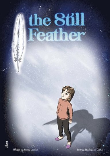 The Still Feather Graphic Novel av Andy Coombs