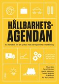 Hllbarhetsagendan : en handbok fr att lyckas med nringslivets omstllning