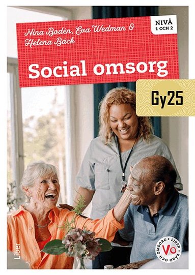 Nina Bodén, Eva Wedman, Helena Bäck - Social omsorg nivå 1 och 2, Häftad