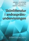 Sk�nlitteratur i andraspr�ksundervisningen Symposium 2025