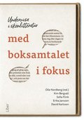 Undervisa i sknlitteratur med boksamtalet i fokus