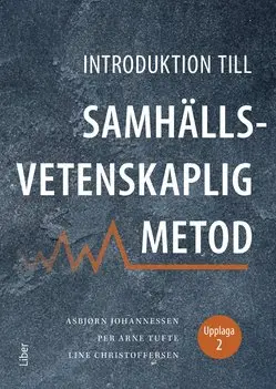 Asbjørn Johannessen, Per Arne Tufte, Line Christoffersen - Introduktion till samhällsvetenskaplig metod, e-bok. Tillgänglighet: Lägg i varukorg