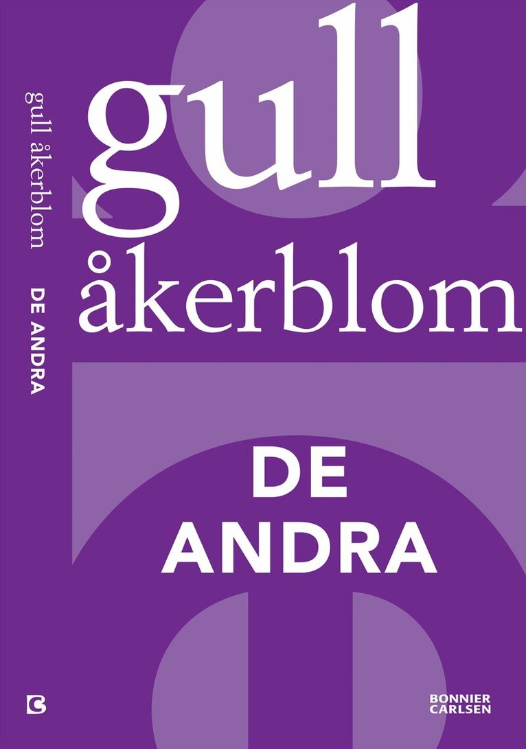 Gull Åkerblom - De andra, Häftad
