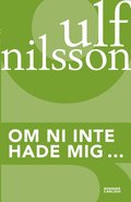 Om ni inte hade mig...
