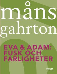 e-Bok Eva   Adam. Fusk och farligheter