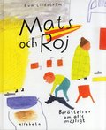 Mats och Roj : berättelser om allt möjligt