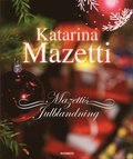 Mazettis julblandning : noveller, skräckhistorier, julkåserier