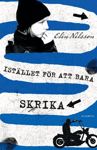 Elin Nilsson - Istället för att bara skrika, Inbunden