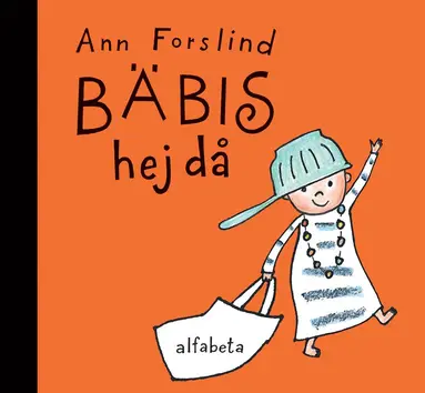 Ann Forslind - Bäbis Hejdå, Inbunden