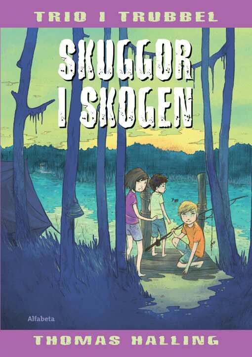Thomas Halling - Skuggor i skogen, E-bok