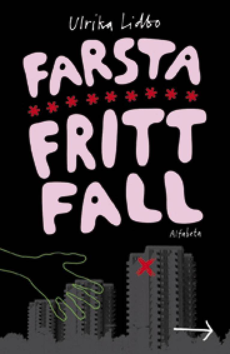 Ulrika Lidbo - Farsta fritt fall, E-bok