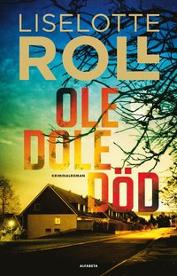 Ole Dole Död