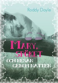 e-Bok Mary, spöket och resan genom natten