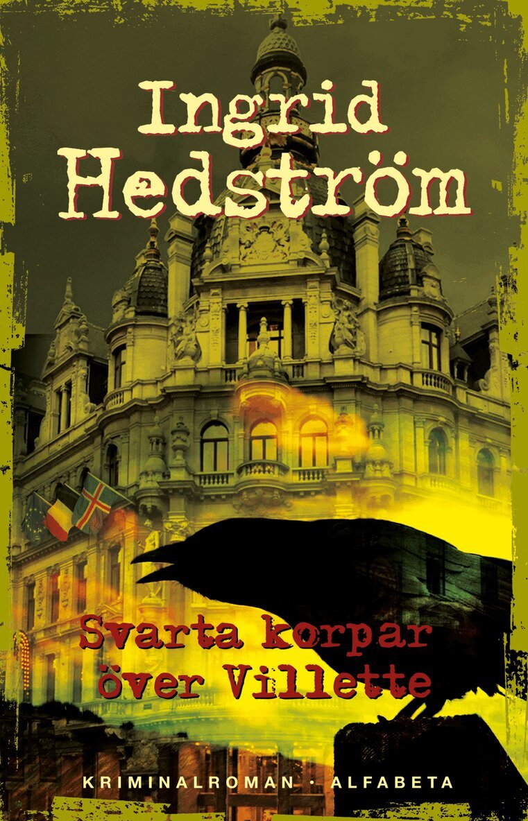 Ingrid Hedström - Svarta korpar över Villette, E-bok