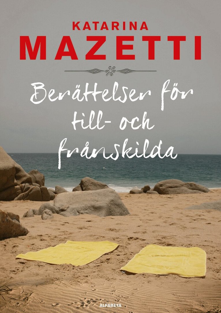 Katarina Mazetti - Berättelser för till- och frånskilda, E-bok