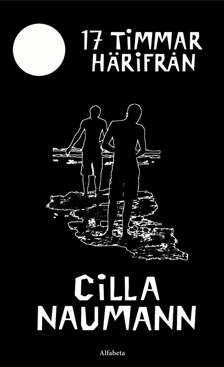 Cilla Naumann - 17 timmar härifrån, E-bok