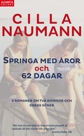 Springa med ror ; 62 dagar