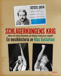 e-Bok Schlagerkungens krig  Abba och Hoola Bandoola på Stikkan Andersons slagfält