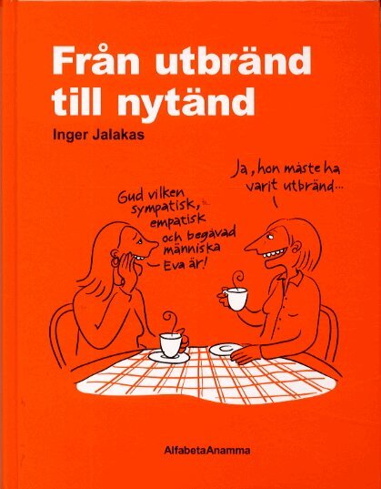 Inger Jalakas - Från utbränd till nytänd, E-bok