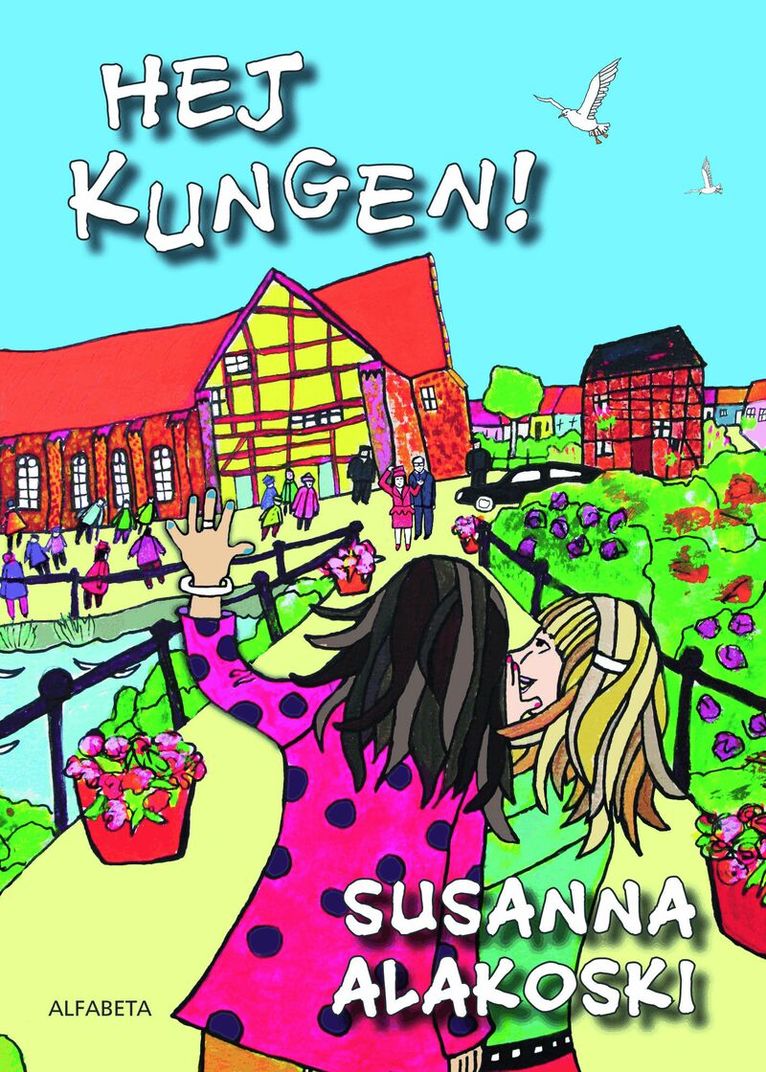 Susanna Alakoski - Hej Kungen!, E-bok