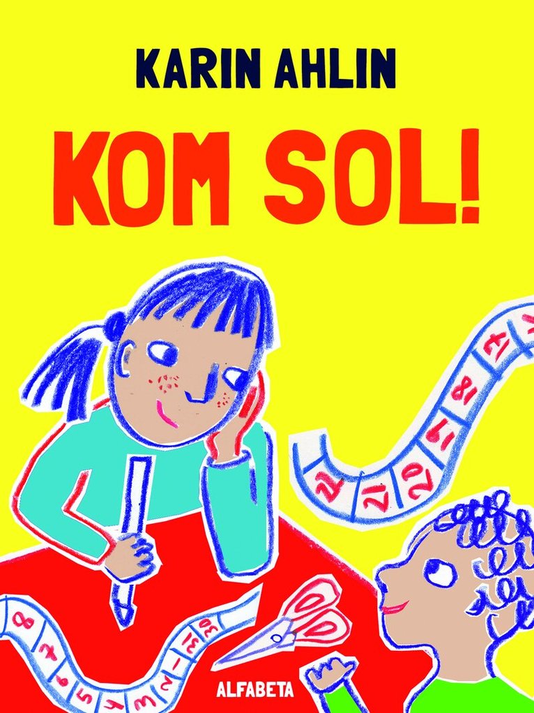 Karin Ahlin - Kom sol!, E-bok