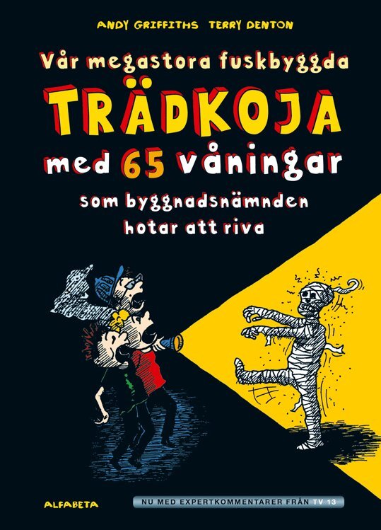 Andy Griffiths - Vår megastora fuskbyggda trädkoja med 65 våningar som byggnadsnämnden hotar att riva, E-bok