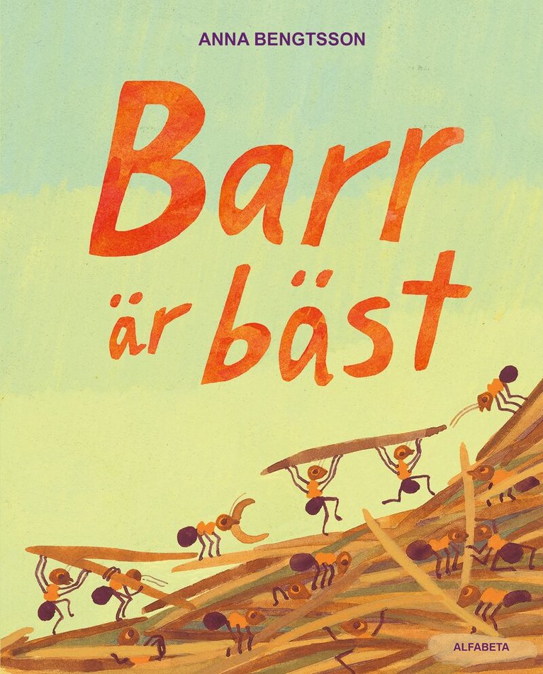 Anna Bengtsson - Barr är bäst, Inbunden