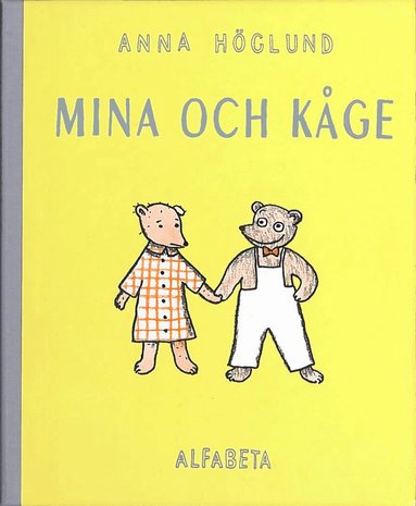 Anna Höglund - Mina och Kåge, Inbunden