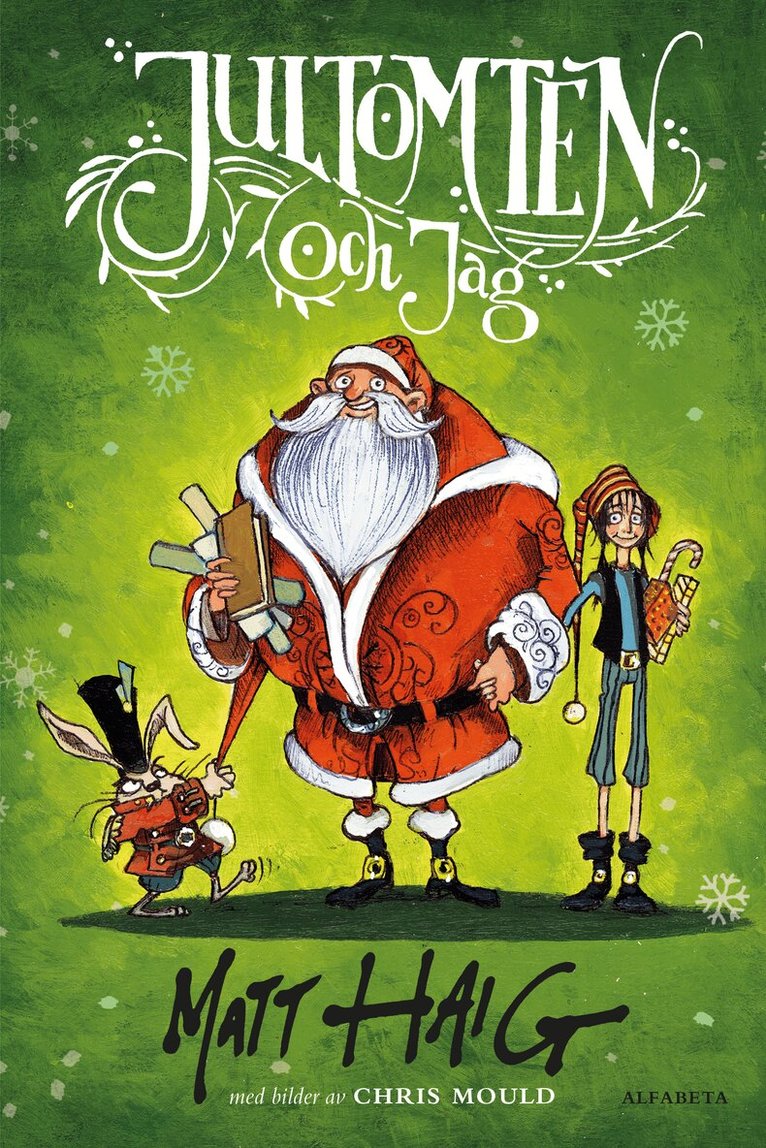 Matt Haig - Jultomten och jag, Inbunden