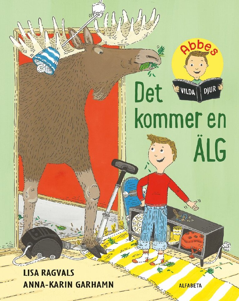Lisa Ragvals - Det kommer en älg, Inbunden