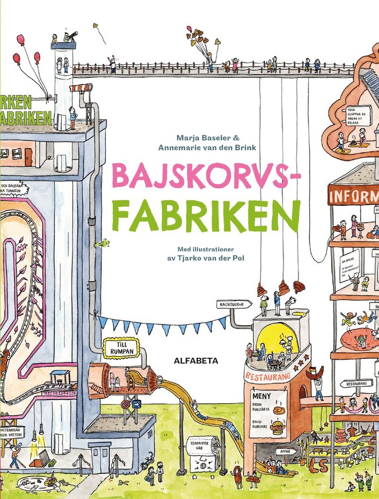 Marja Baseler, Annemarie van den Brink - Bajskorvsfabriken, Inbunden