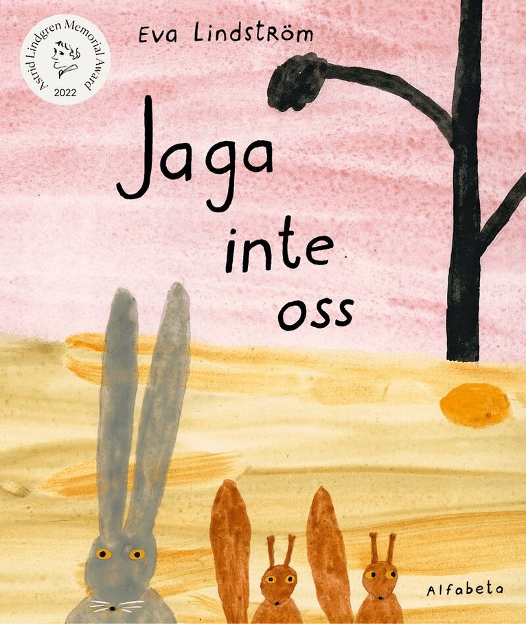 Eva Lindström - Jaga inte oss, Inbunden