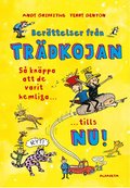 Berttelser frn trdkojan : s knppa att de varit hemliga tills nu!