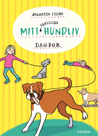 Jeanette Milde - Mitt trassliga hundliv, Inbunden