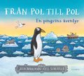 Frn pol till pol : en pingvins ventyr
