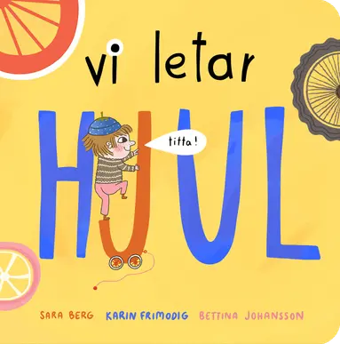 Bettina Johansson, Sara Berg, Karin Frimodig - Vi letar hjul, Kartonnage