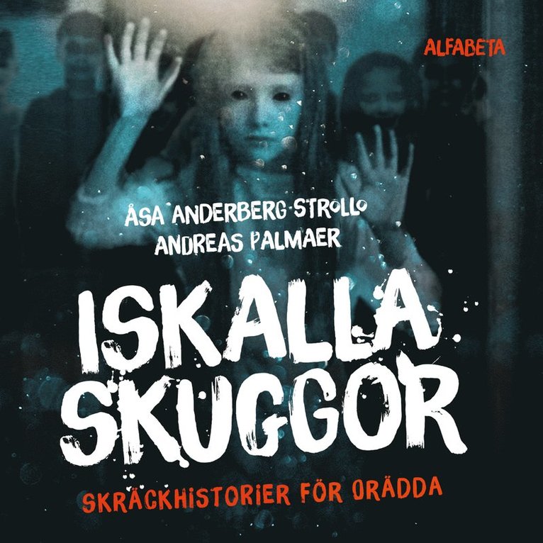 Åsa Anderberg Strollo - Iskalla skuggor : skräckhistorier för orädda, Ljudbok