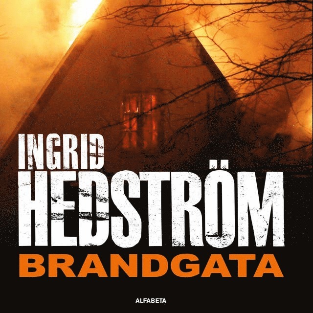 Ingrid Hedström - Brandgata, Ljudbok